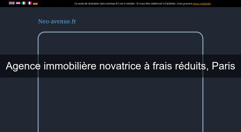Agence immobilière novatrice à frais réduits, Paris Agence immobilière novatrice à frais réduits, Paris