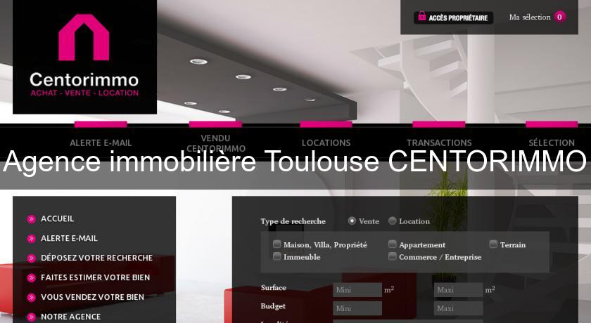 Agence immobilière Toulouse CENTORIMMO Agence immobilière Toulouse CENTORIMMO