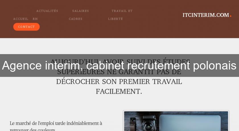 Agence interim, cabinet recrutement polonais Agence interim, cabinet recrutement polonais