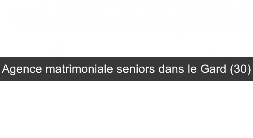 Agence matrimoniale seniors dans le Gard (30)