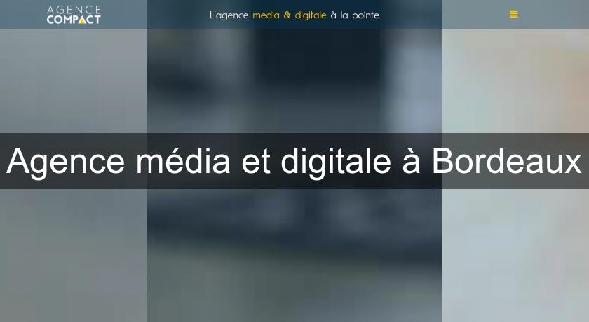 Agence média et digitale à Bordeaux