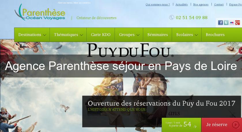Agence Parenthèse séjour en Pays de Loire Agence Parenthèse séjour en Pays de Loire
