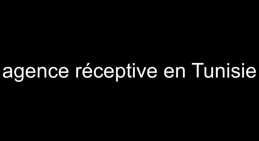 agence réceptive en Tunisie agence réceptive en Tunisie