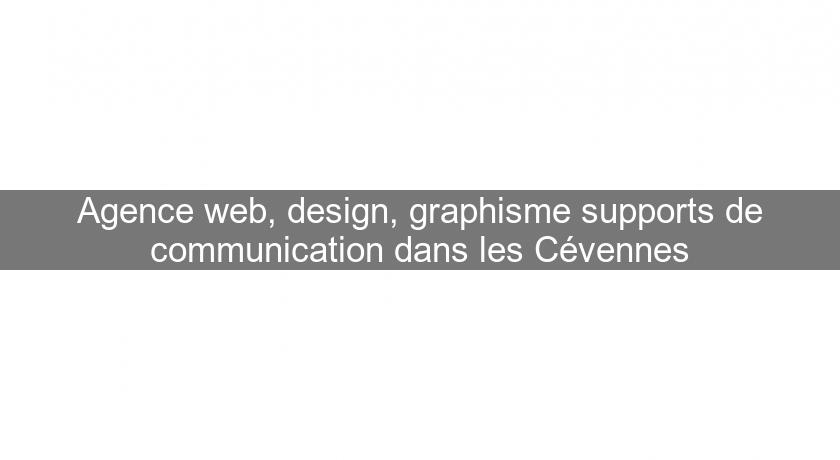 Agence web, design, graphisme supports de communication dans les Cévennes
