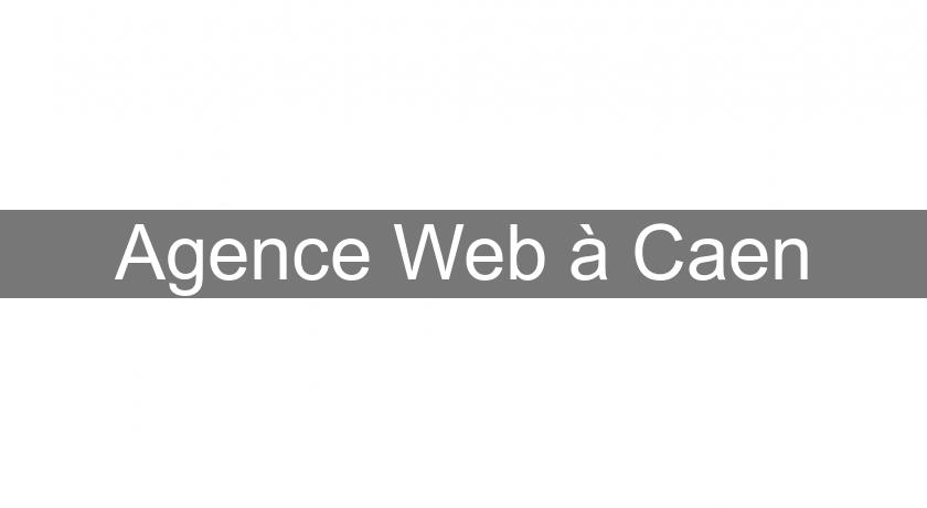 Agence Web à Caen Agence Web à Caen