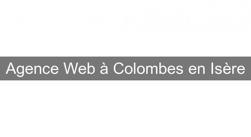 Agence Web à Colombes en Isère