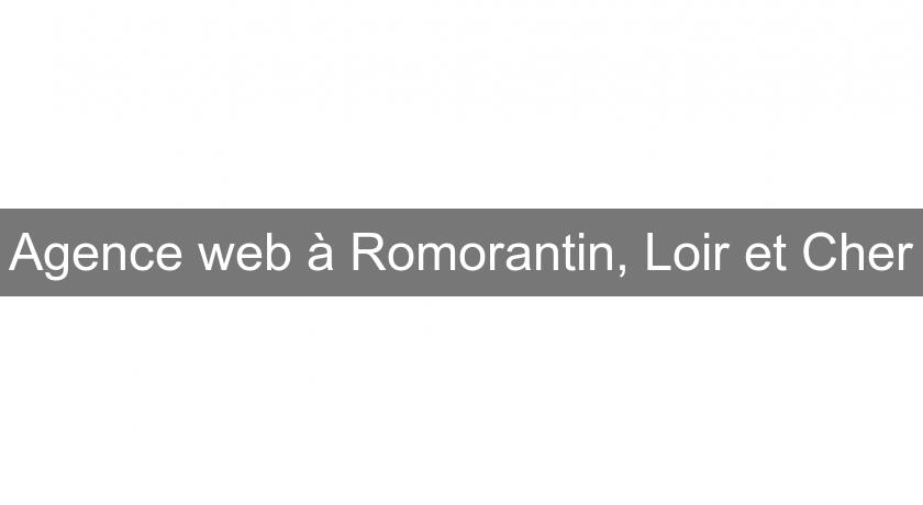 Agence web à Romorantin, Loir et Cher Agence web à Romorantin, Loir et Cher