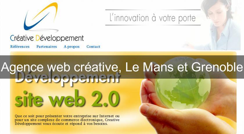 Agence web créative, Le Mans et Grenoble Agence web créative, Le Mans et Grenoble