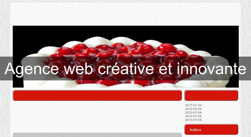 Agence web créative et innovante Agence web créative et innovante