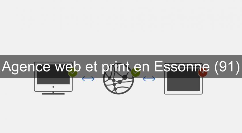 Agence web et print en Essonne (91) Agence web et print en Essonne (91)