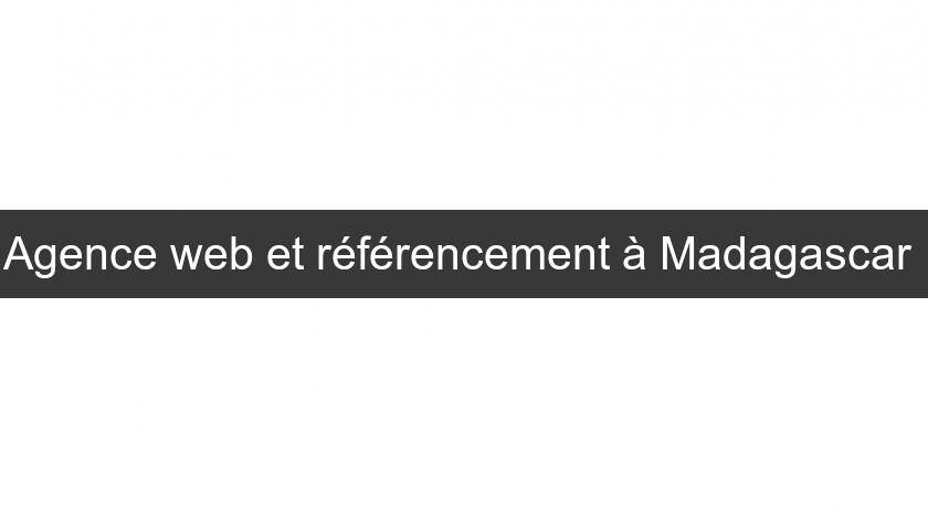 Agence web et référencement à Madagascar Agence web et référencement à Madagascar