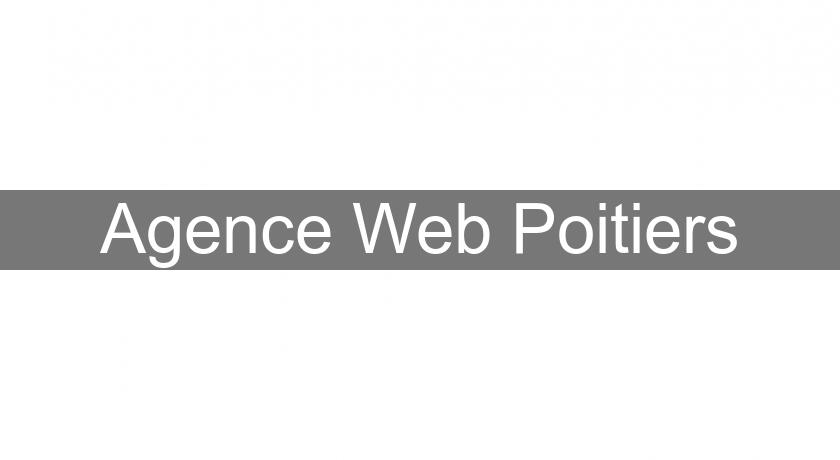 Agence Web Poitiers Agence Web Poitiers