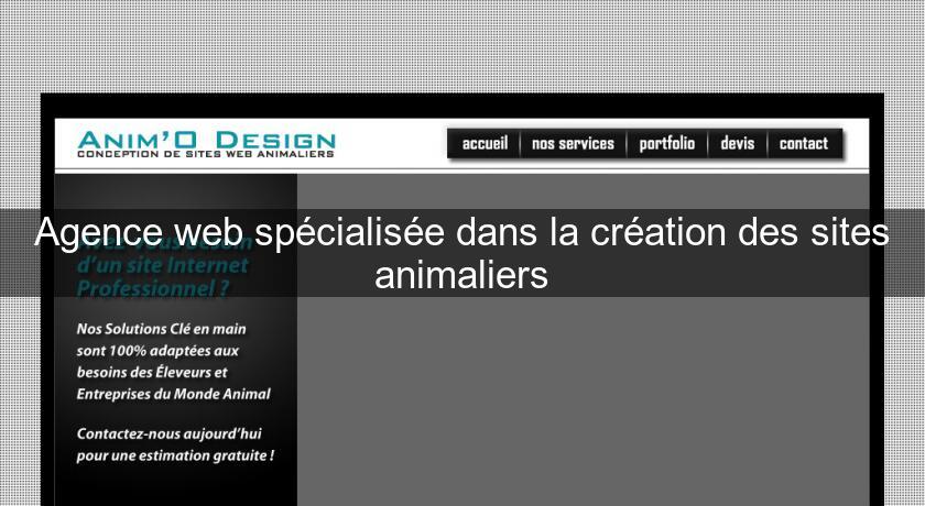 Agence web spécialisée dans la création des sites animaliers