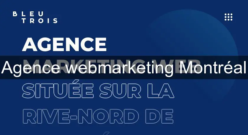 Agence webmarketing Montréal