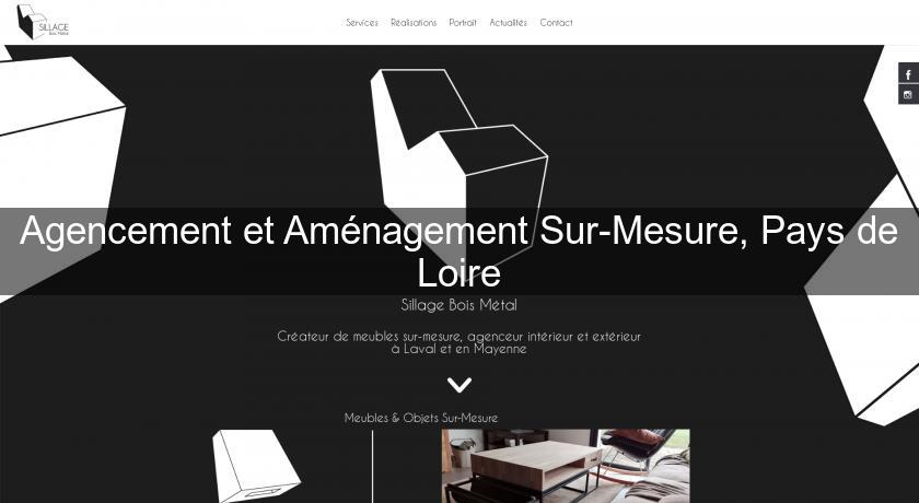 Agencement et Aménagement Sur-Mesure, Pays de Loire