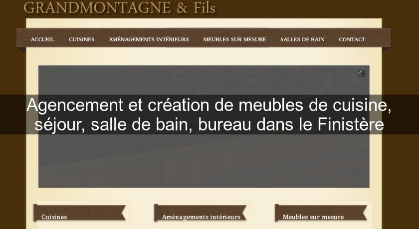 Agencement et création de meubles de cuisine, séjour, salle de bain, bureau dans le Finistère Agencement et création de meubles de cuisine, séjour, salle de bain, bureau dans le Finistère
