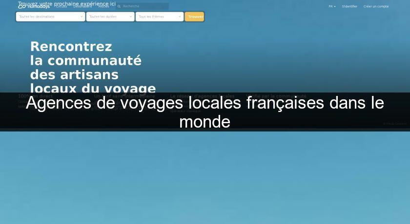 Agences de voyages locales françaises dans le monde