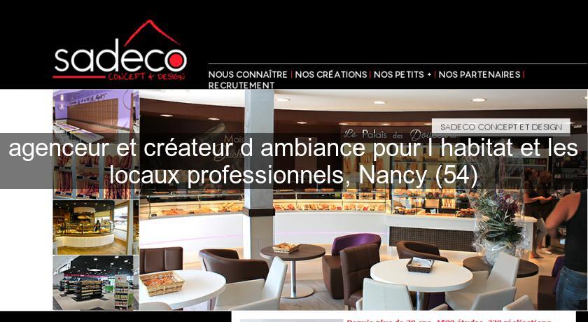 agenceur et créateur d'ambiance pour l'habitat et les locaux professionnels, Nancy (54)