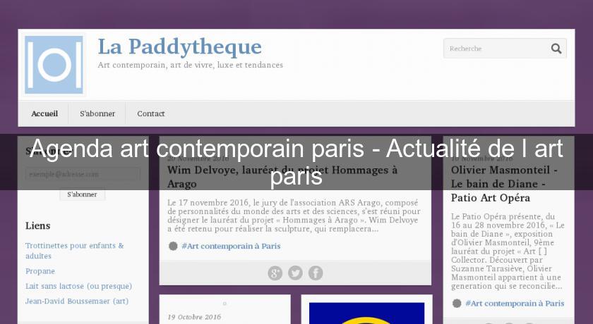 Agenda art contemporain paris - Actualité de l'art paris Agenda art contemporain paris - Actualité de l'art paris