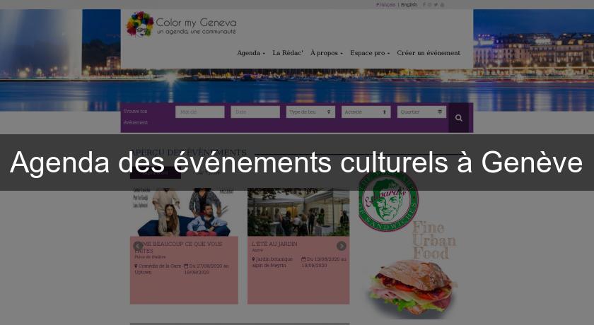Agenda des événements culturels à Genève Agenda des événements culturels à Genève