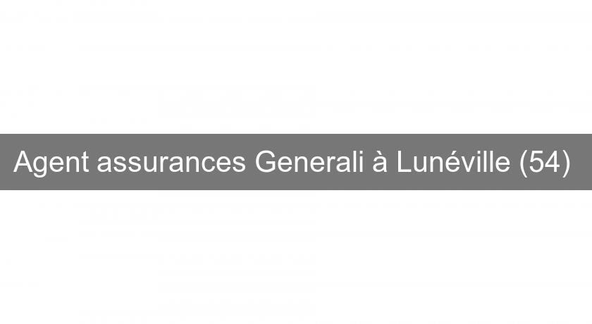 Agent assurances Generali à Lunéville (54) 