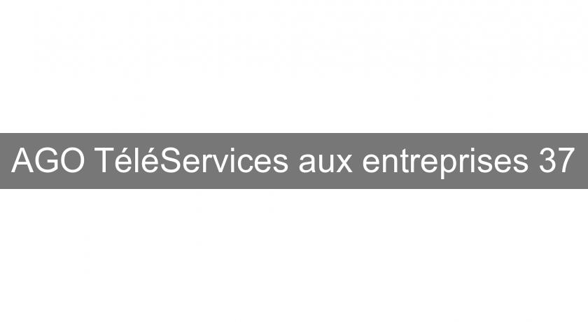 AGO TéléServices aux entreprises 37