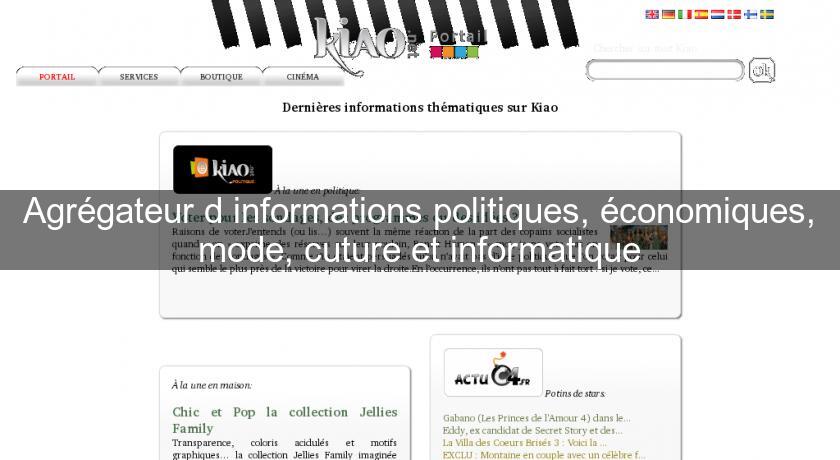 Agrégateur d'informations politiques, économiques, mode, cuture et informatique