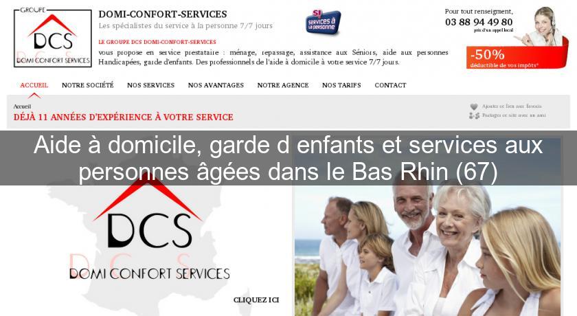 Aide à domicile, garde d'enfants et services aux personnes âgées dans le Bas Rhin (67) Aide à domicile, garde d'enfants et services aux personnes âgées dans le Bas Rhin (67)