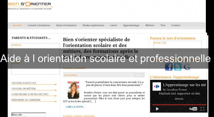 Aide à l'orientation scolaire et professionnelle Aide à l'orientation scolaire et professionnelle