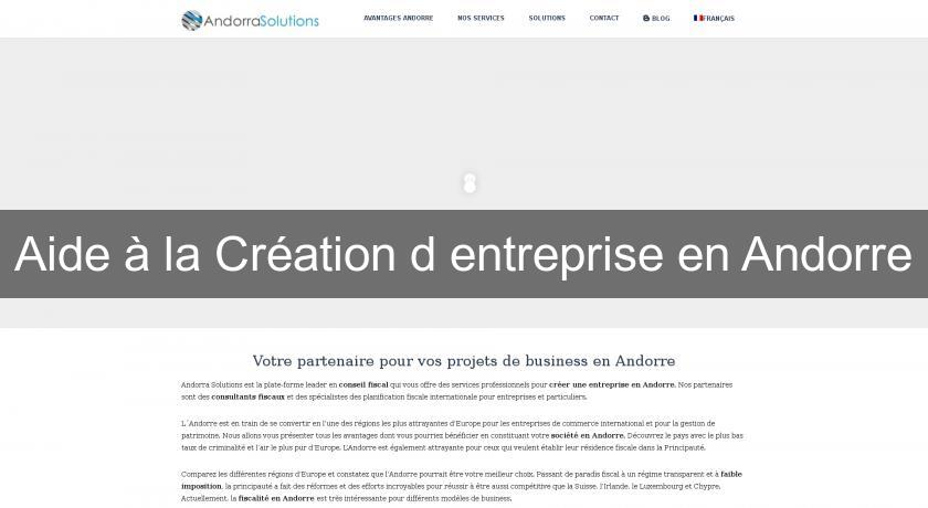 Aide à la Création d'entreprise en Andorre Aide à la Création d'entreprise en Andorre