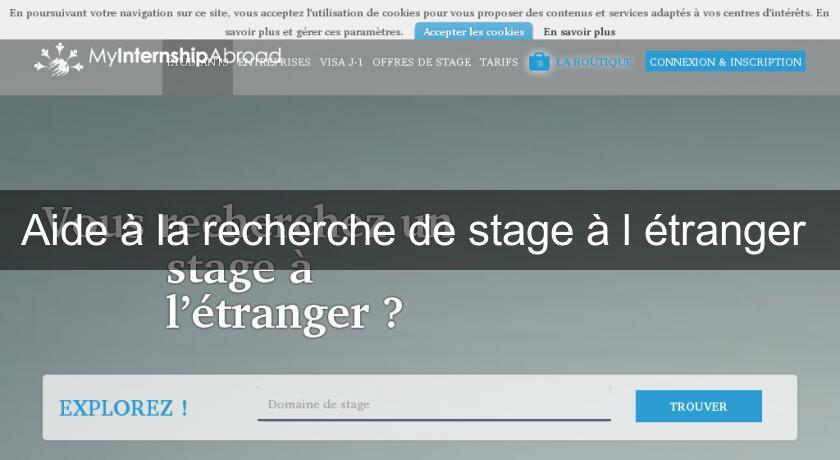 Aide à la recherche de stage à l'étranger Aide à la recherche de stage à l'étranger