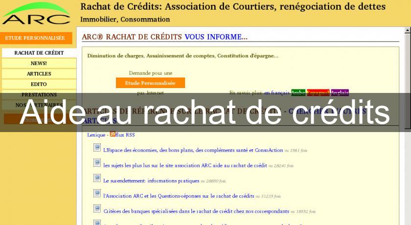 Aide au rachat de crédits Aide au rachat de crédits