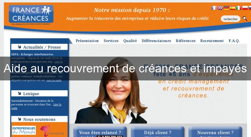 Aide au recouvrement de créances et impayés Aide au recouvrement de créances et impayés