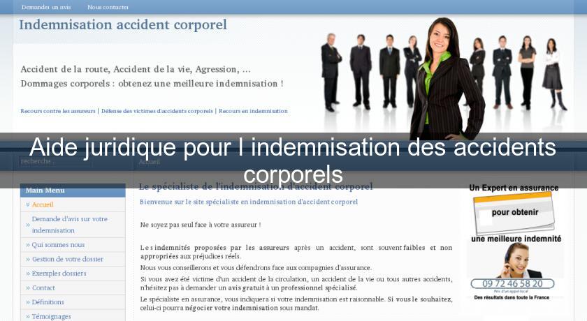 Aide juridique pour l'indemnisation des accidents corporels Aide juridique pour l'indemnisation des accidents corporels
