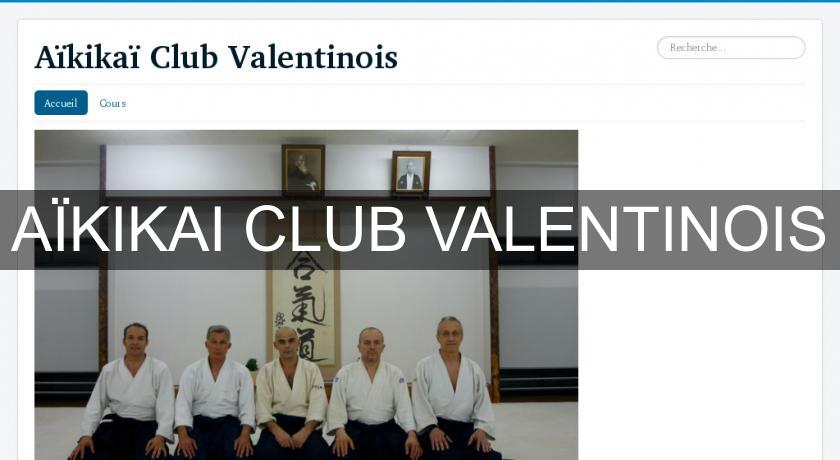 AÏKIKAI CLUB VALENTINOIS AÏKIKAI CLUB VALENTINOIS