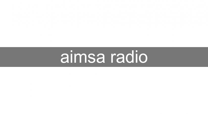 aimsa radio aimsa radio