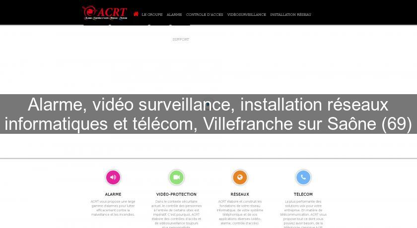 Alarme, vidéo surveillance, installation réseaux informatiques et télécom, Villefranche sur Saône (69) Alarme, vidéo surveillance, installation réseaux informatiques et télécom, Villefranche sur Saône (69)