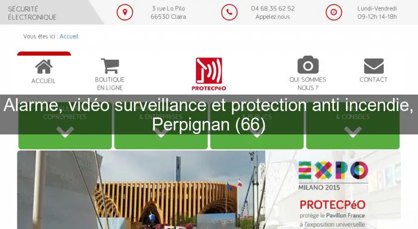 Alarme, vidéo surveillance et protection anti incendie, Perpignan (66)