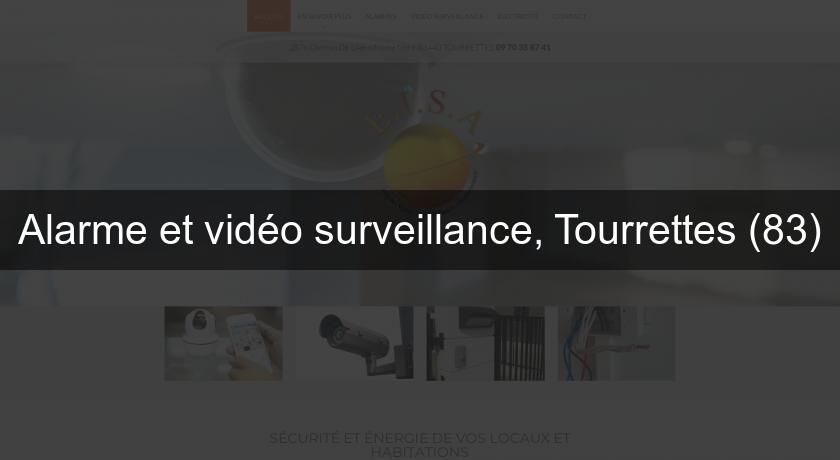 Alarme et vidéo surveillance, Tourrettes (83)
