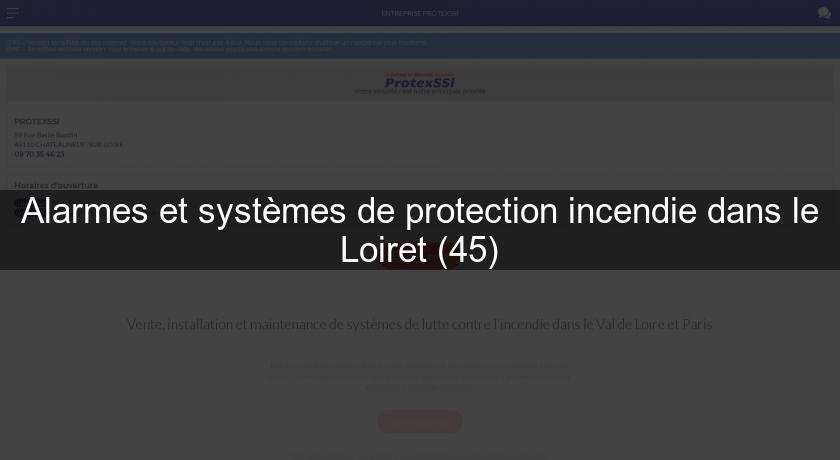 Alarmes et systèmes de protection incendie dans le Loiret (45) Alarmes et systèmes de protection incendie dans le Loiret (45)