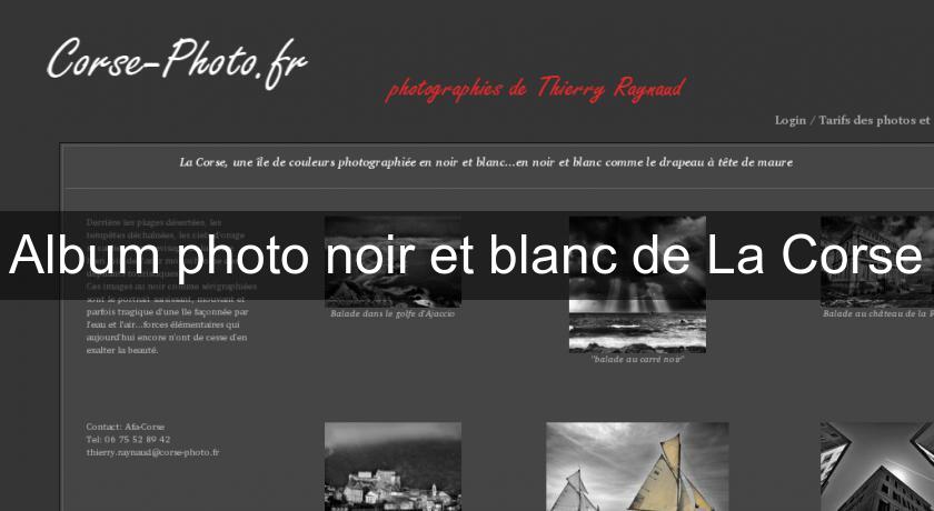 Album photo noir et blanc de La Corse