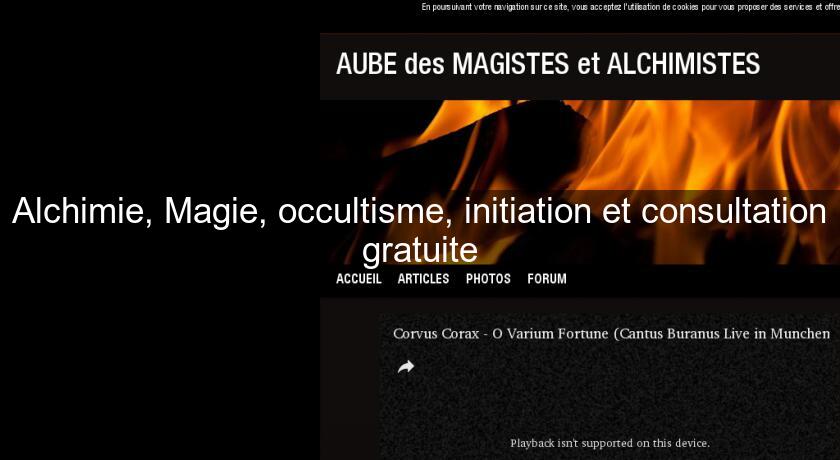 Alchimie, Magie, occultisme, initiation et consultation gratuite Alchimie, Magie, occultisme, initiation et consultation gratuite