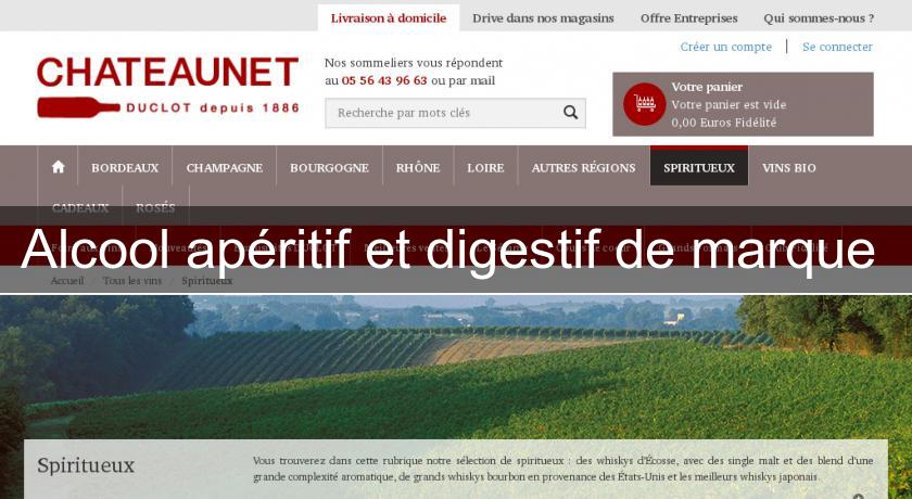 Alcool apéritif et digestif de marque Alcool apéritif et digestif de marque