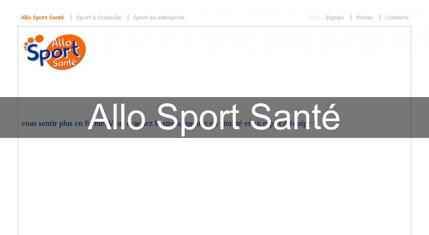 Allo Sport Santé Allo Sport Santé