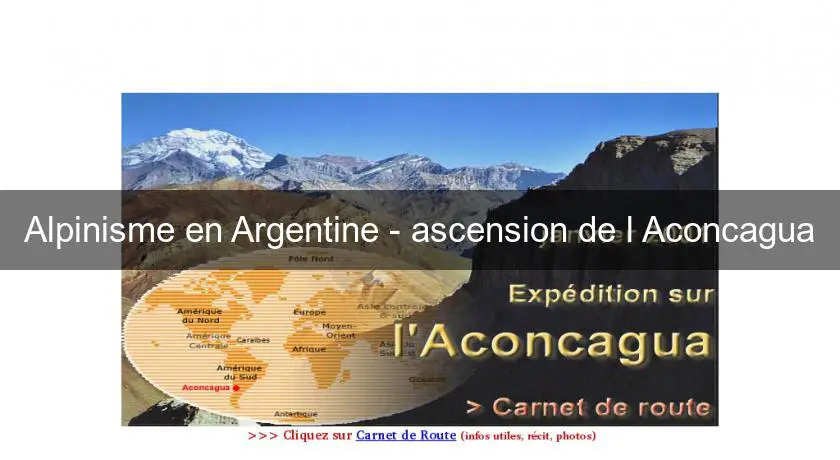 Alpinisme en Argentine - ascension de l'Aconcagua