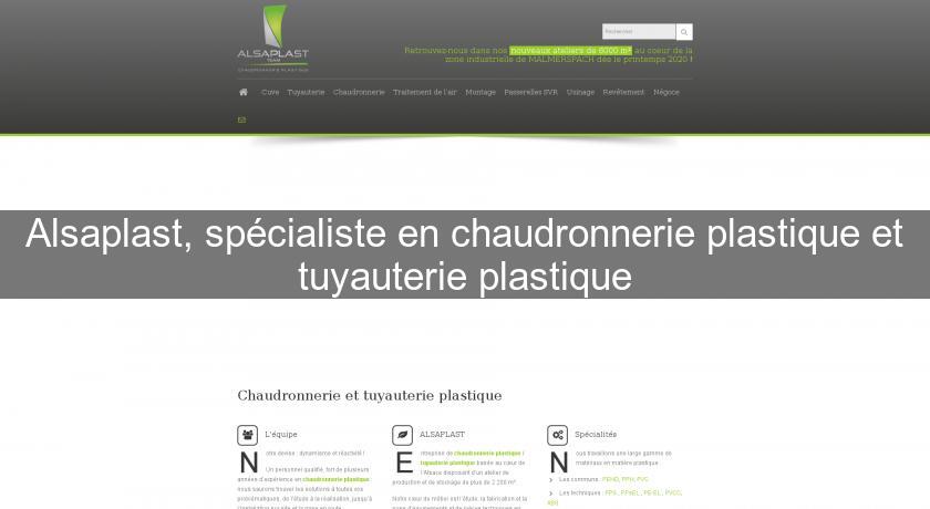 Alsaplast, spécialiste en chaudronnerie plastique et tuyauterie plastique