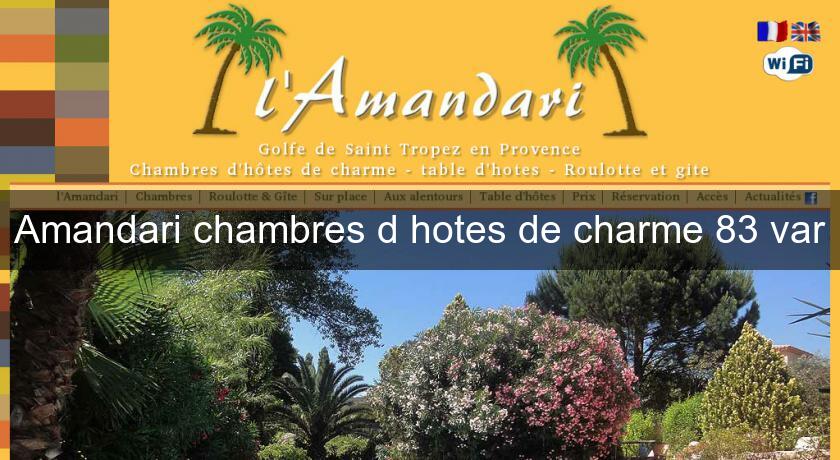 Amandari chambres d'hotes de charme 83 var Amandari chambres d'hotes de charme 83 var