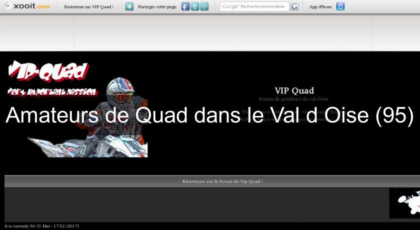 Amateurs de Quad dans le Val d'Oise (95) Amateurs de Quad dans le Val d'Oise (95)