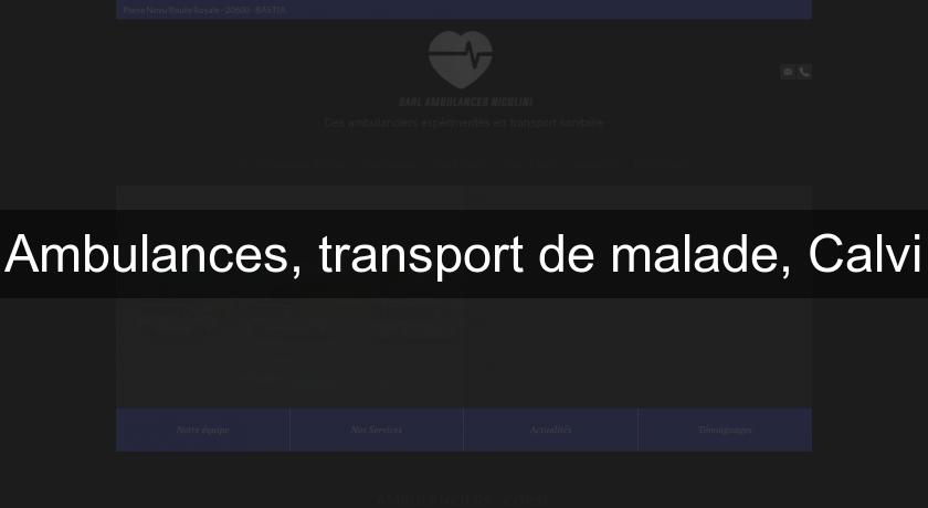 Ambulances, transport de malade, Calvi Ambulances, transport de malade, Calvi