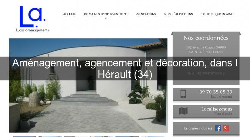 Aménagement, agencement et décoration, dans l'Hérault (34)